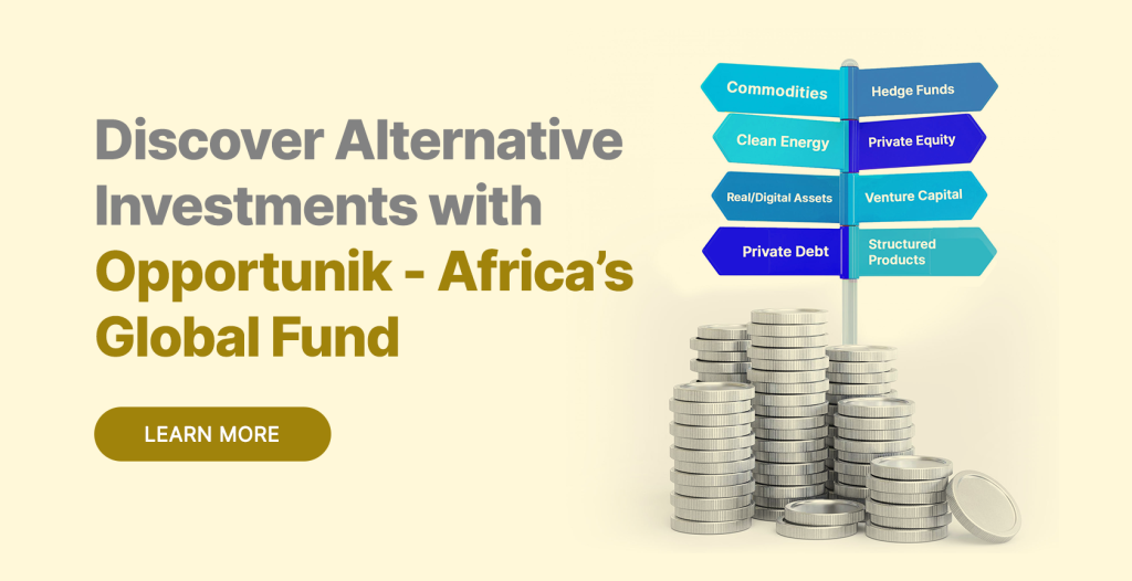 Discover Alternative Investments with Opportunik - Africa’s Global Fund